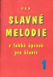 Slavné melodie pro klavír v lehké úpravě  1