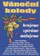 Vánoční koledy, hrajeme, zpíváme, malujeme