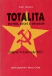 Totalita slovem, písní a obrazem